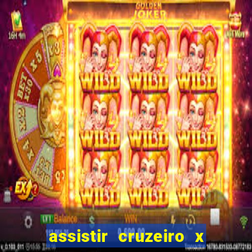 assistir cruzeiro x corinthians ao vivo gratis